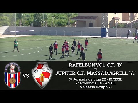 Jornada 3 - Liga INFANTIL 21/22 - Rafelbunyol C.F. "B" - Júpiter C.F.  Massamagrell "A" - 23/10/2021