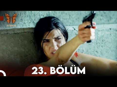 20 Dakika 23.Bölüm