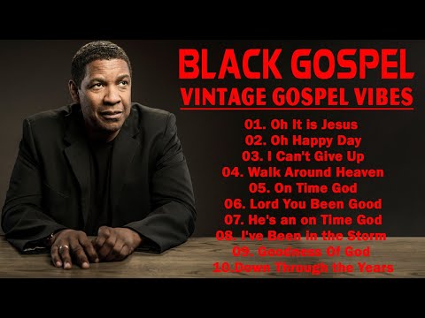 2 HOURS TIMELESS GOSPEL MUSIC - BEST OLD SCHOOL GOSPEL LYRICS MUSIC - MIX OF GOSPEL SONGS