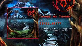 Singularity | THRONE OF THORNS *NEW SONG 2014*