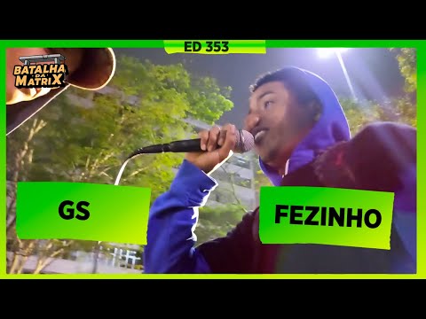 GS x Fezinho | 1ª Fase | Batalha da Matrix [353]