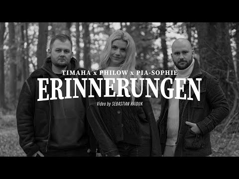 Timaha & Philow - "ERINNERUNGEN" feat. Pia-Sophie (Official Video)