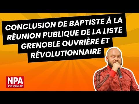 Réunion publique de la liste Grenoble ouvrière et révolutionnaire