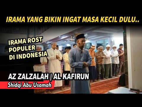 Irama Ros merdu! Surat AZ ZALZALAH  - AL KAFIRUN | Shidqi abu Usamah