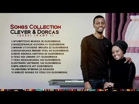 SONGS COLLECTION - CLEVER & DORCAS (2020) (PART 1)