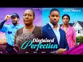 DISGUISED PERFECTON Nigerian Movies 2025 CRYSTAL OKOYE VICTORY MICHAEL DIANA LUVANDA JAY