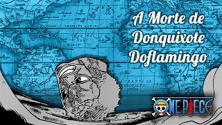 A Morte de Donquixote Doflamingo (All Blue Debate)