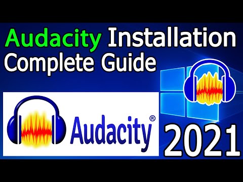 How to Download and Install Audacity On Windows 10  [ 2021 Update ] Complete Step by Step Guide