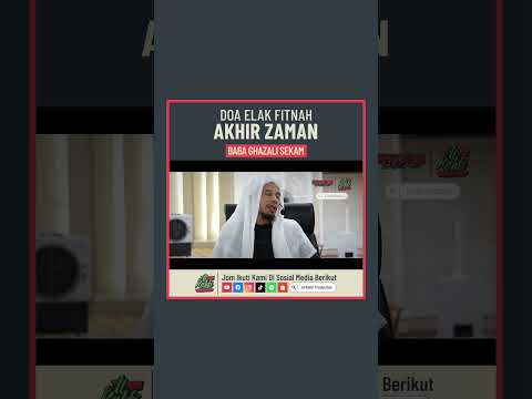 Baba Ghazali Sekam - Doa Elak Fitnah Akhir Zaman