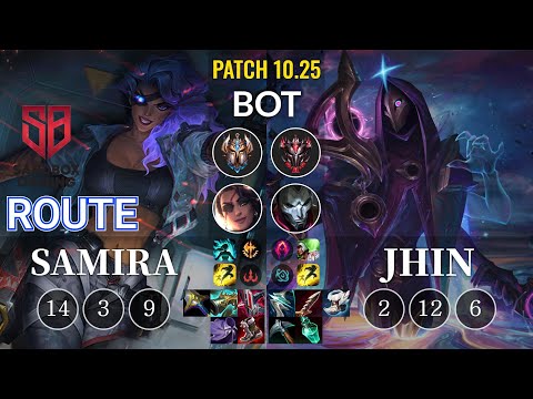 SB Route Samira vs Jhin Bot - KR Patch 10.25