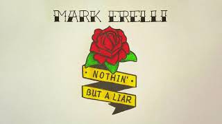 Mark Erelli &quot;Nothin&#39; But A Liar&quot;