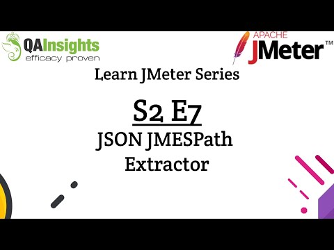 S2E7 Learn JMeter Series - JSON JMESPath Extractor