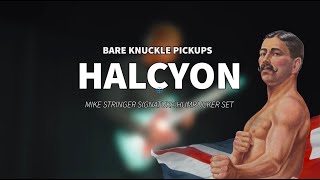 Video thumbnail for Mike Stringer's Signature Bare Knuckle Halcyon Humbucker Set by Bare Knuckle Pickups