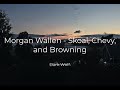 Morgan Wallen Skoal Chevy And Browning Sub Español Lyrics