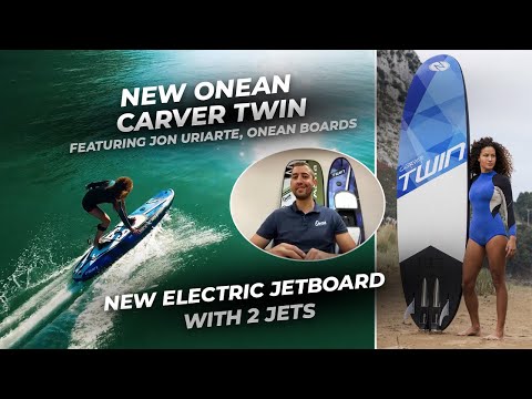 New ONEAN CARVER TWIN | New Electric Surfboard with TWO JETS