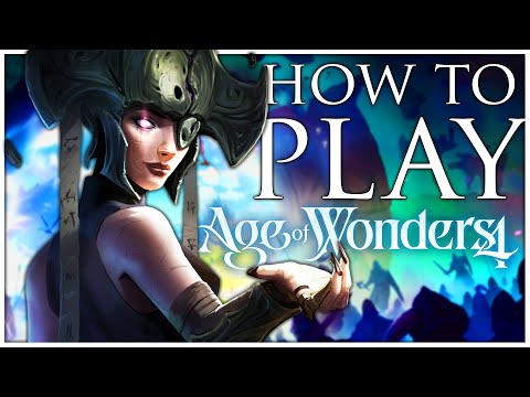 Age of Wonders 4 Complete Beginners Guide