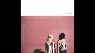 FROTH - Richard likes grey sky