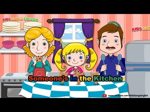 Kids learn English through songs: Someone is in the Kitchen Kids Song EngLish