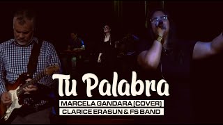 TU PALABRA (Marcela Gándara Cover) | Clarice Erasun &amp; Banda Familia Semilla 🔴 EN VIVO 🔴 [HQ]