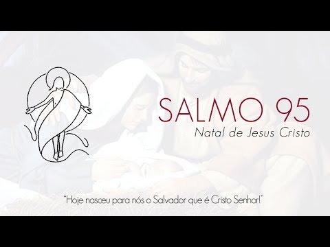 Salmo 95 video