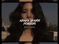 ariana grande-positions (sped up+reverb)