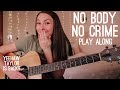 No Body, No Crime (feat HAIM) Guitar Play Along // Taylor Swift evermore // Nena Shelby