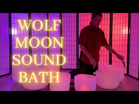 FULL WOLF MOON SOUND BATH: Crystal Singing Bowls | Meditation to Celebrate Community