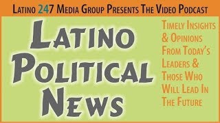 Latino 247, Political News: Xavier Becerra