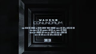 Waking Conundrum (2024) TEASER TRAILER (Dystopian Science Fiction Short)