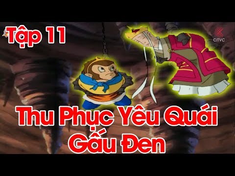 Mỹ hầu vương Tôn Ngộ Không  Tập 11: Thu phục yêu quái