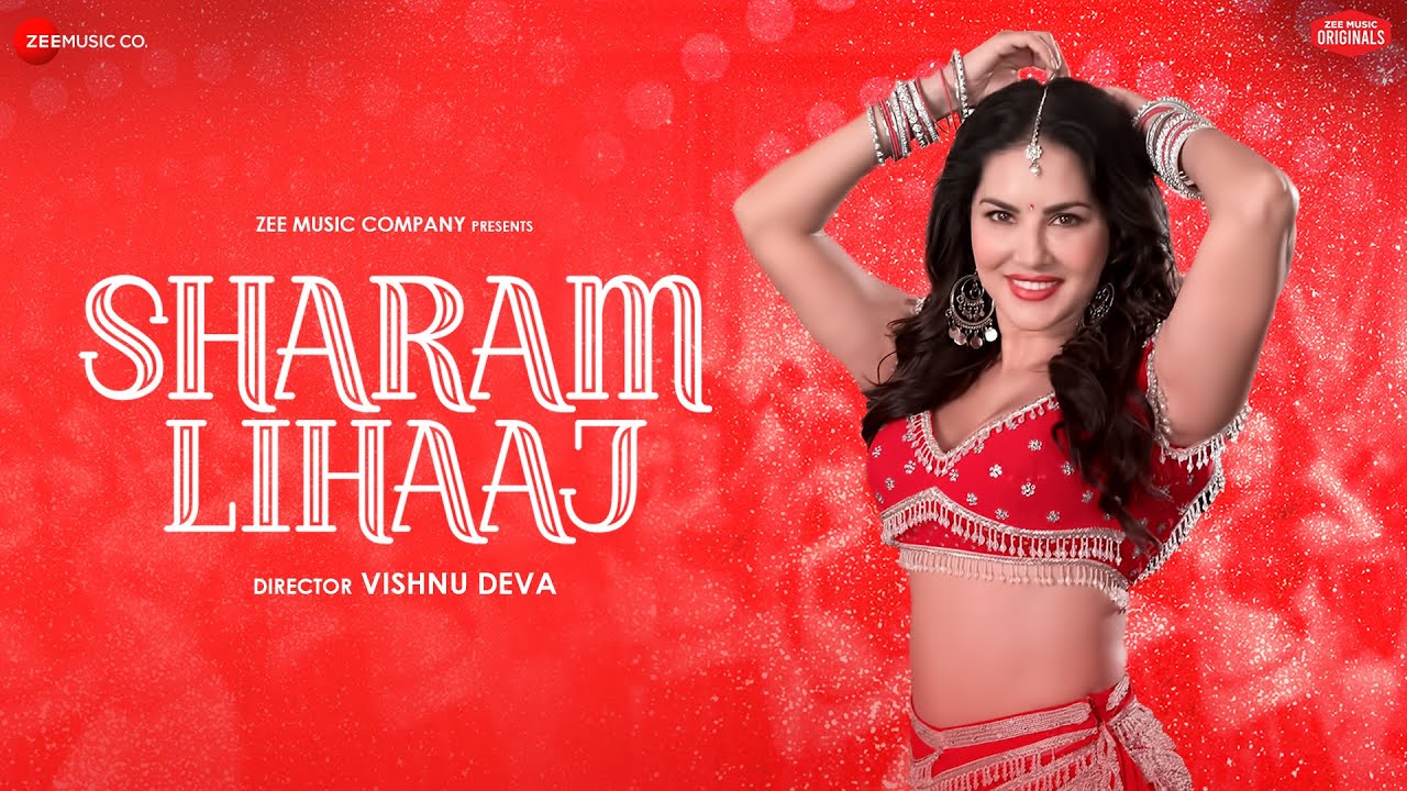 Sharam Lihaaj Lyrics – Sunny Leone Hindi Lyrics