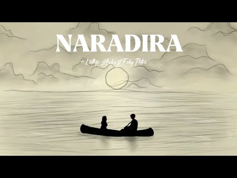 Naradira - Luthfi Aulia ft Feby Putri (Lirik) S.