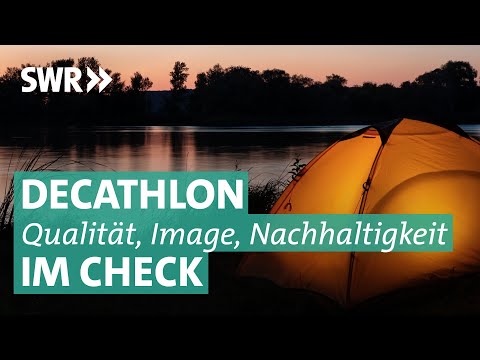 Decathlon: Wie gut sind Quechua, Tribord, Kipsta und Co.? | Marktcheck SWR