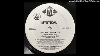 Mystikal - Y&#39;All Ain&#39;t Ready Yet (Street Remix)