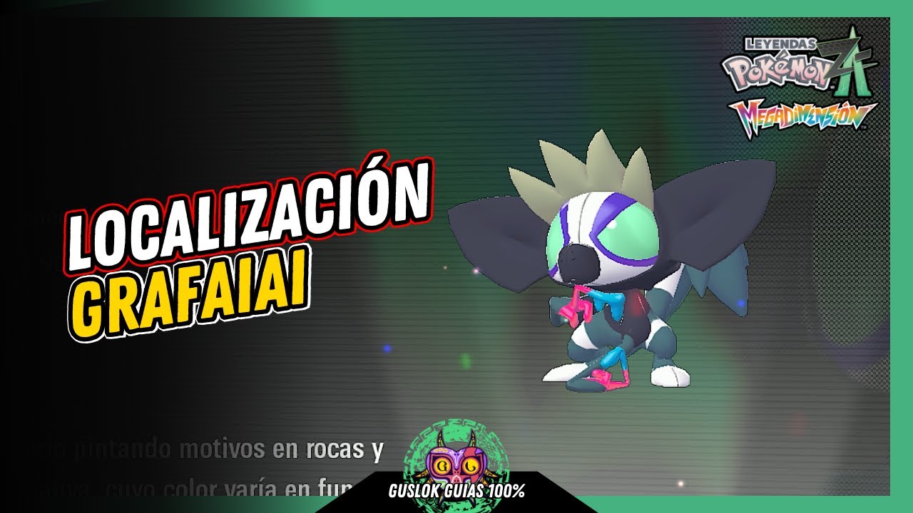 Leyendas Pokemon: Z-A Megadimension – UBICACIÓN de GRAFAIAI 💯 | GUÍA 100% 🏆 Leyendas Pokemon: Z-A Megadimension – UBICACIÓN de GRAFAIAI 💯 | GUÍA 100% 🏆