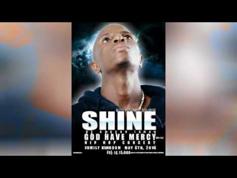 SHINE DE GOD SON- NOR MORE BEEFING