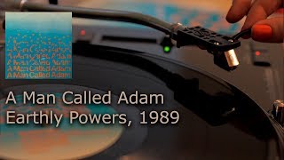 A Man Called Adam ‎– Earthly Powers, 1989 (4K, 24bit/96kHz)