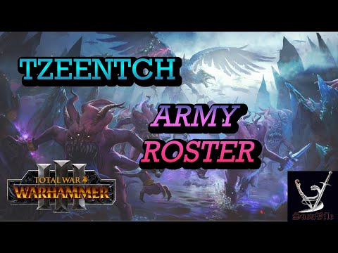 Tzeentch army roster Total War Warhammer 3 part 1 Lords and Heroes