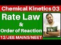 Chemical Kinetics 03 Rate Law And Order Of Reaction JEE MAINS NEET