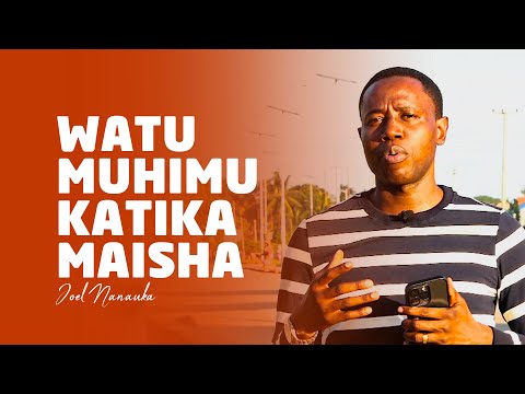 SABABU ZINAZOWAPOTEZA WATU MUHIMU KWENYE MAISHA - JOEL NANAUKA