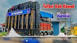Download lagu Tufani Dak Kawad Remix Song Dj Sarzen Production | Shiv Shankar Ne Yaad Karke Ganga Ji Me Nahalo Mix mp3