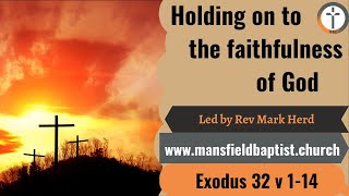 Holding on to the faithfulness of God 