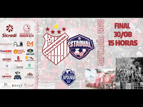 🔴⚪️ Prosperidade x Estadual - SAB 30 - 14H - 1ª JOGO DA FINAL DO CAPIXABÃO FEMININO 2025 |PROSPÊ TV🔥