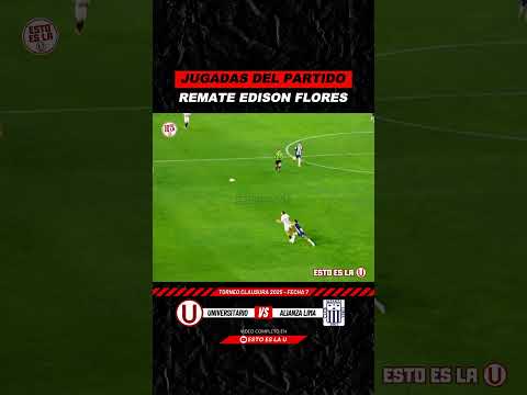 REMATE DE EDISON FLORES EN ÁREA DE ALIANZA   #universitariodedeportes #ydaleu