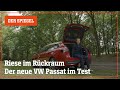 Wir Drehen Eine Runde Der Neue VW Passat Im Test Riese Im Rückraum DER SPIEGEL
