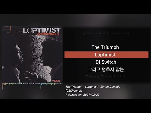랍티미스트(Loptimist) - The Triumph (Feat. Simon Dominic) (가사/lyrics)
