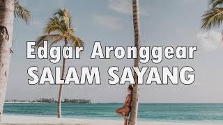 Download lagu Edgar Aronggear - SALAM SAYANG (Lagu Daerah Papua) mp3 Download lagu Edgar Aronggear - SALAM SAYANG (Lagu Daerah Papua) mp3