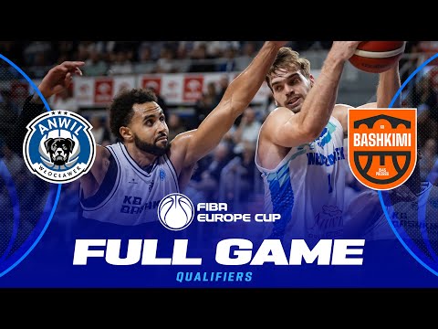Qualifiers | Anwil Wloclawek v BC Bashkimi | Full Basketball Game | FIBA Europe Cup 2025-26
