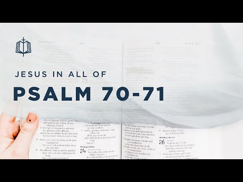 Psalm 70-71 | You Have Been My Refuge | Bible Study