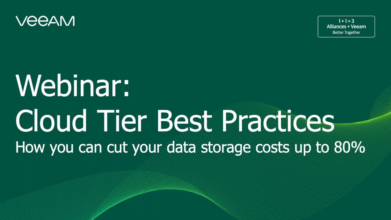 Veeam Cloud Tier best practices: How to cut data-storage costs up to 80% video